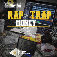 Shoddy Boi - Rap and Trap Money (Explicit)