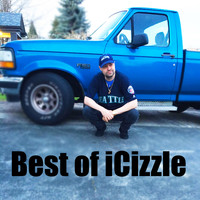 iCizzle - Best Of iCizzle (Explicit)