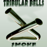 Smoke - Tribular Bells