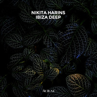 Nikita Harins - Ibiza Deep