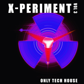 Various Artists - X-Periment, Vol. 3 (Only Tech House)