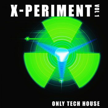 Various Artists - X-Periment, Vol. 1 (Only Tech House)