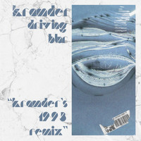 Kramder - Driving Blur (Kramder's 1993 Remix)