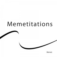 MEMET - Memetitations
