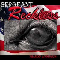 Sharon Anderson - Sergeant Reckless