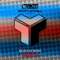 Scott Attrill - Beats N Bass, Pt. 5