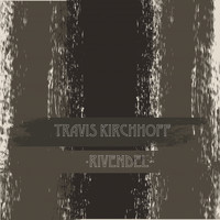 Travis Kirchhoff - Rivendel