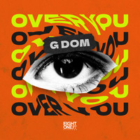 G DOM - Over You