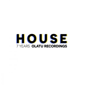 Various Artists - 7 YEARS OLATU RECORDINGS HOUSE