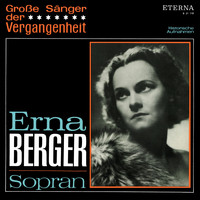 Erna Berger - Große Sänger der Vergangenheit - Erna Berger