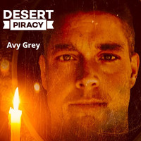 Avy Grey - Desert Piracy (Explicit)