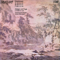 Staatskapelle Dresden & Herbert Blomstedt - Mozart: Divertimenti KV 136-138 "Salzburg Symphonies" / Adagio and Fugue in C Minor