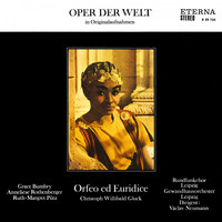 Gewandhausorchester Leipzig, Rundfunkchor Leipzig & Václav Neumann - Gluck: Orfeo ed Euridice (Highlights)