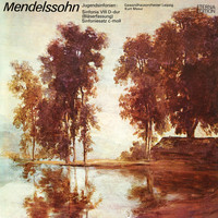 Gewandhausorchester Leipzig & Kurt Masur - Mendelssohn: String Symphonies Nos. 8 & 13 (Sinfoniesatz)