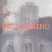 Nicholas Krgovich - This Spring (Explicit)