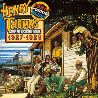 Henry Thomas - Texas Worried Blues: Complete Recorded Works 1927-1929