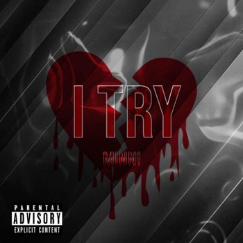 Minni - I Try (Explicit)