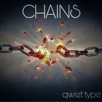 Qwiet Type - Chains