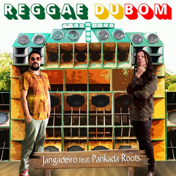 Jangadeiro - Reggae Dubom (feat. Pankada Roots)