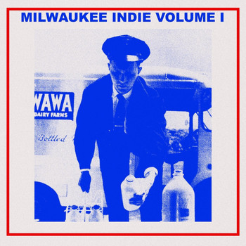 Vários Artistas - Milwaukee Indie Volume I