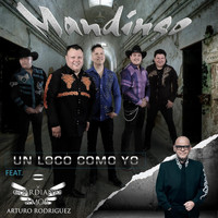 Mandingo - Un Loco Como Yo (feat. Guardianes del Amor de Arturo Rodriguez)