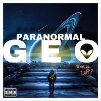 Paranormal Geo - What Is Left? (Explicit)