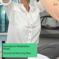 Pearl Jackson - Wonderful Meditation Music - Devotional Morning Bliss