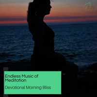 Alexis Dake - Endless Music Of Meditation - Devotional Morning Bliss