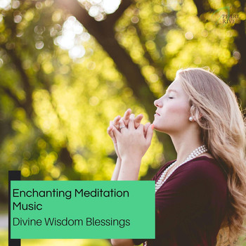 Anthony White - Enchanting Meditation Music - Divine Wisdom Blessings
