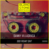 Danny Villagrasa - 909 Freaky Shit