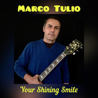 Marco Tulio - Your Shining Smile