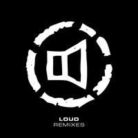 Loud - Remixes