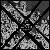 Loud - No More X (Live Edits)
