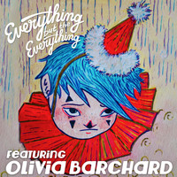 Everything but the Everything - Blue Sun (feat. Olivia Barchard)