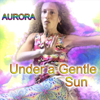 Aurora - Under a Gentle Sun