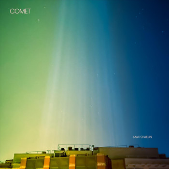 Max Shakun - Comet