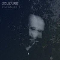 Solitaires - Dreamfeed