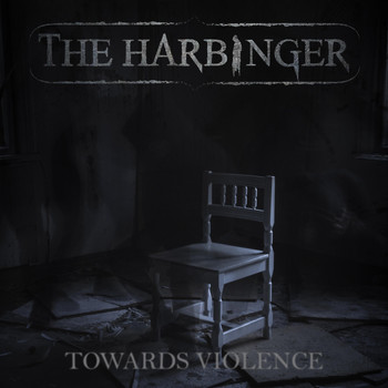 The Harbinger - Towards Violence