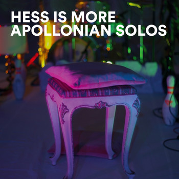 Hess Is More - Apollonian Solos