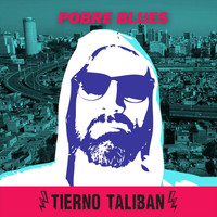 Tierno Taliban - Pobre Blues