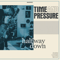 Time And Pressure - Between the World and You