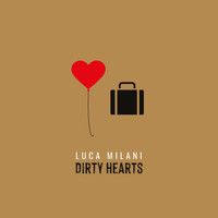 Luca Milani - Dirty Hearts