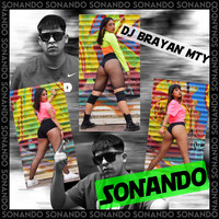 DJ Brayan Mty - Sonando