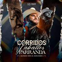 El Komander - Corridos, Caballos, Y Parranda