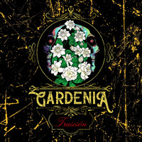 Gardenia - Traición
