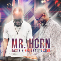 Mr Horn - Taste and See (Radio Edit) [feat. T.J. King]