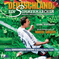 Marcel Barsotti - Deutschland. Ein Sommermärchen (Original Motion Picture Soundtrack)