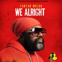 Fantan Mojah - We Alright
