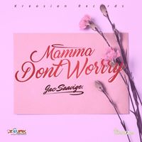 Jac Saavige - Mama Don't Worry