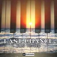 Pau Viguer - Last Chance